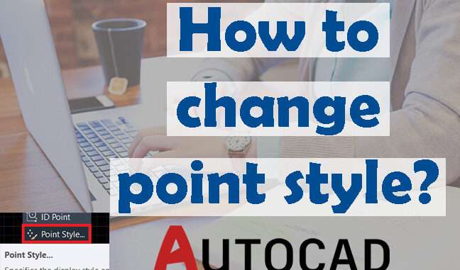 How To Change Point Style In AutoCAD Secret Sept 2022 