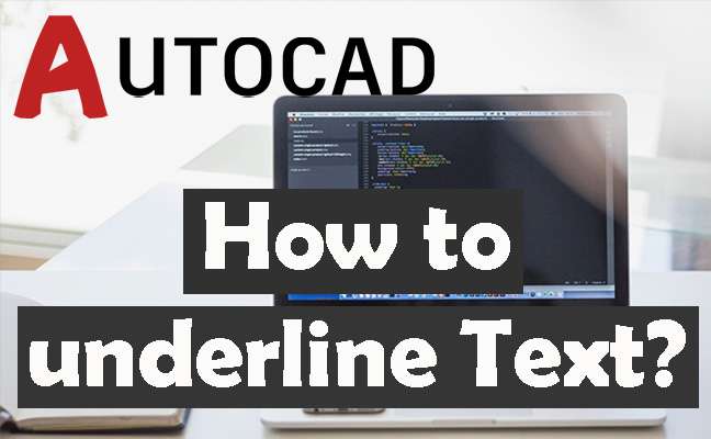 How to underline text in AutoCAD? (100% Unique way Sep