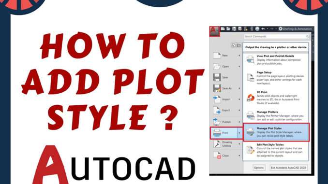 How to add plot style in AutoCAD