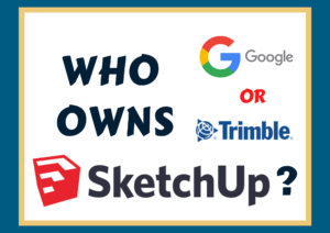 Who owns SketchUp