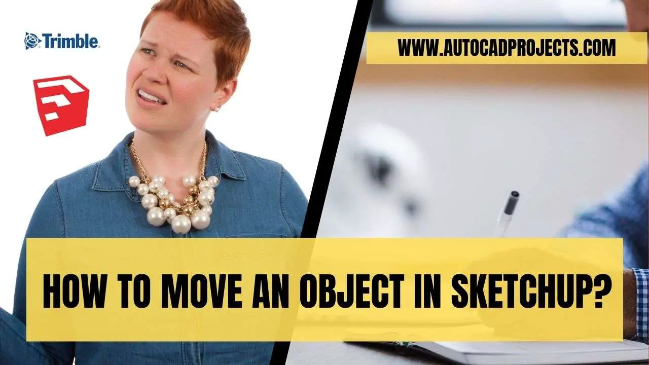 how-to-move-an-object-in-sketchup-99-proven-tips-aug-23