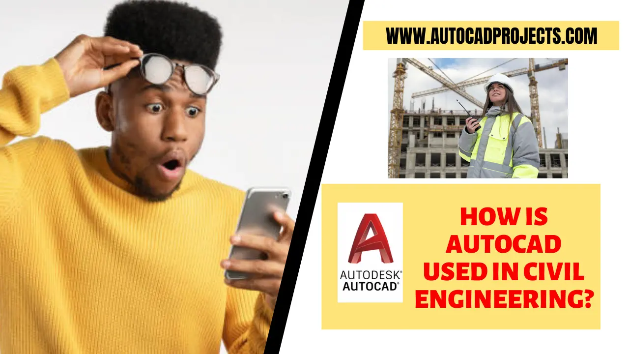 How is AutoCAD used in civil engineering