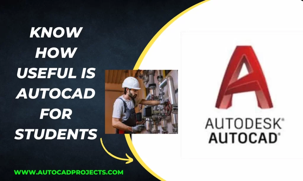 How useful is AutoCAD for students
