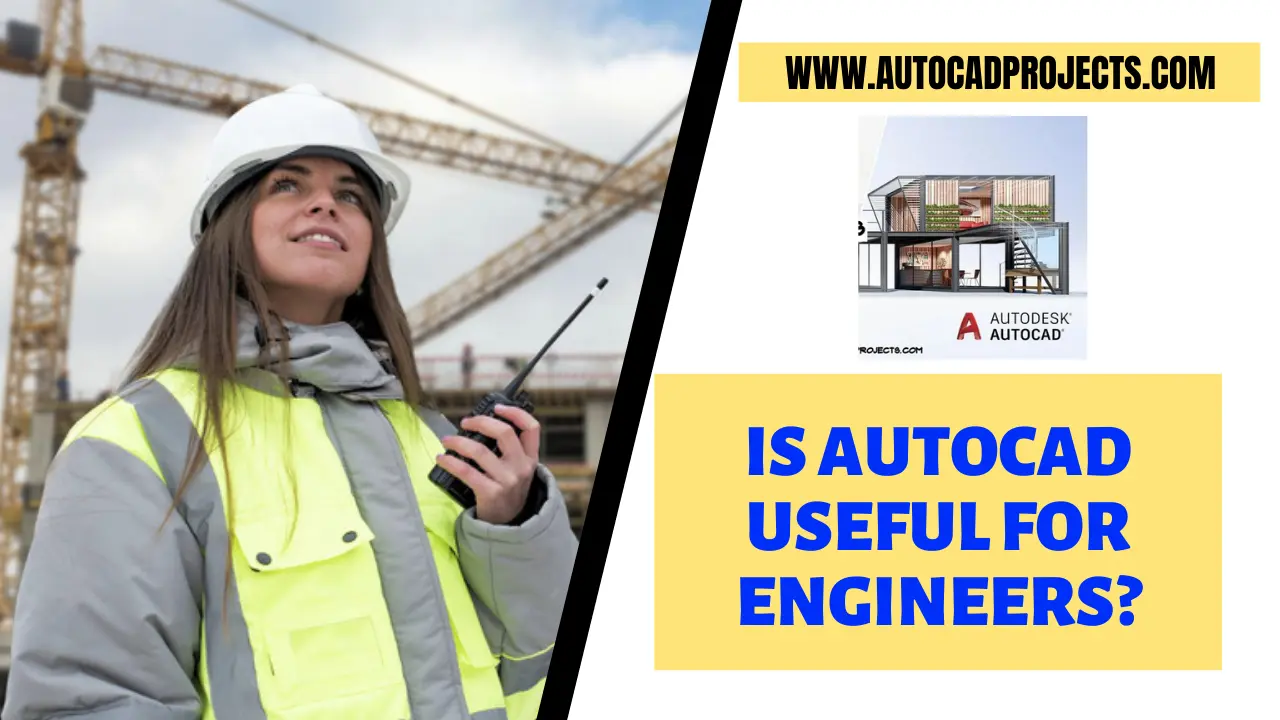 Is AutoCAD useful for engineers