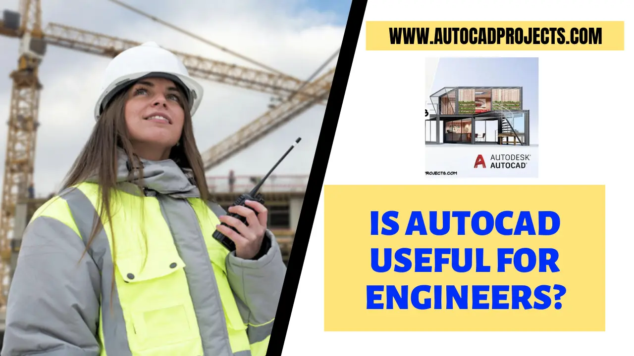 Is AutoCAD Useful For Engineers In 2024 60 Confusing Aug 24