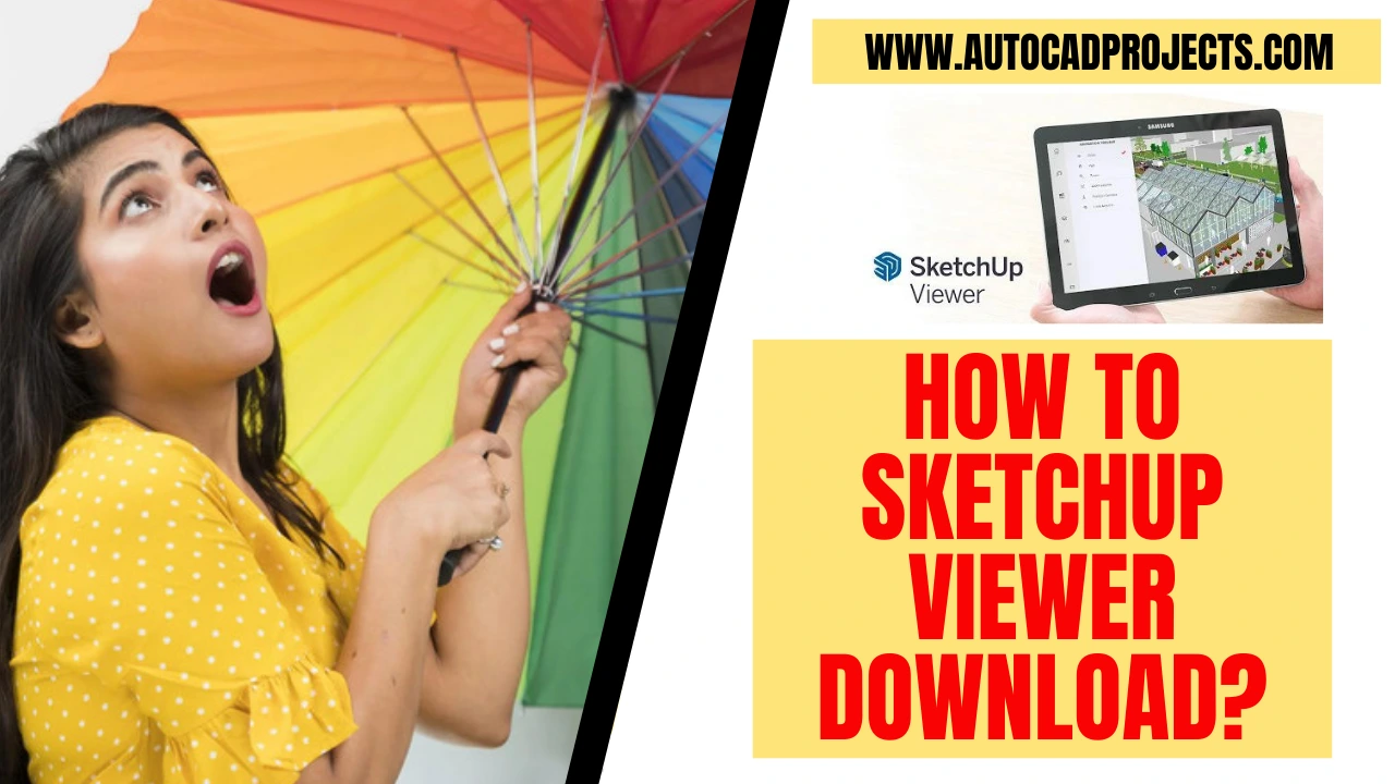 Sketchup Viewer Download 2024 (90 Easy Ways) Apr'24