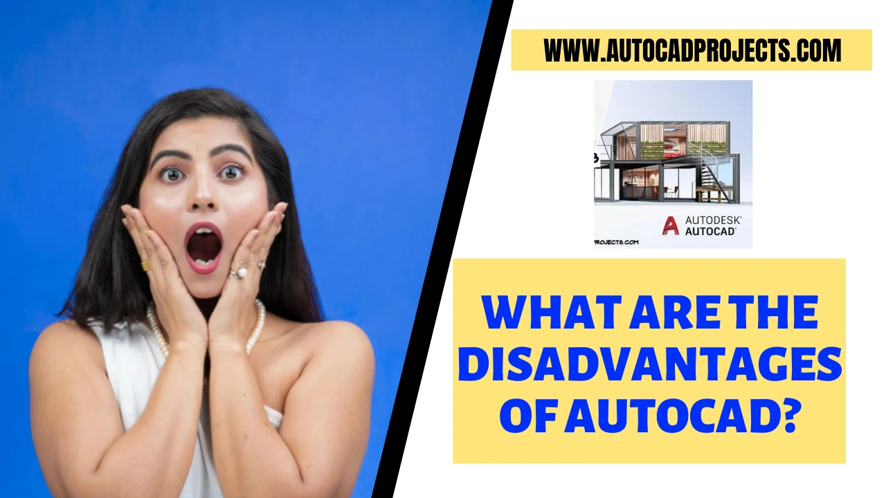 What are the disadvantages of AutoCAD