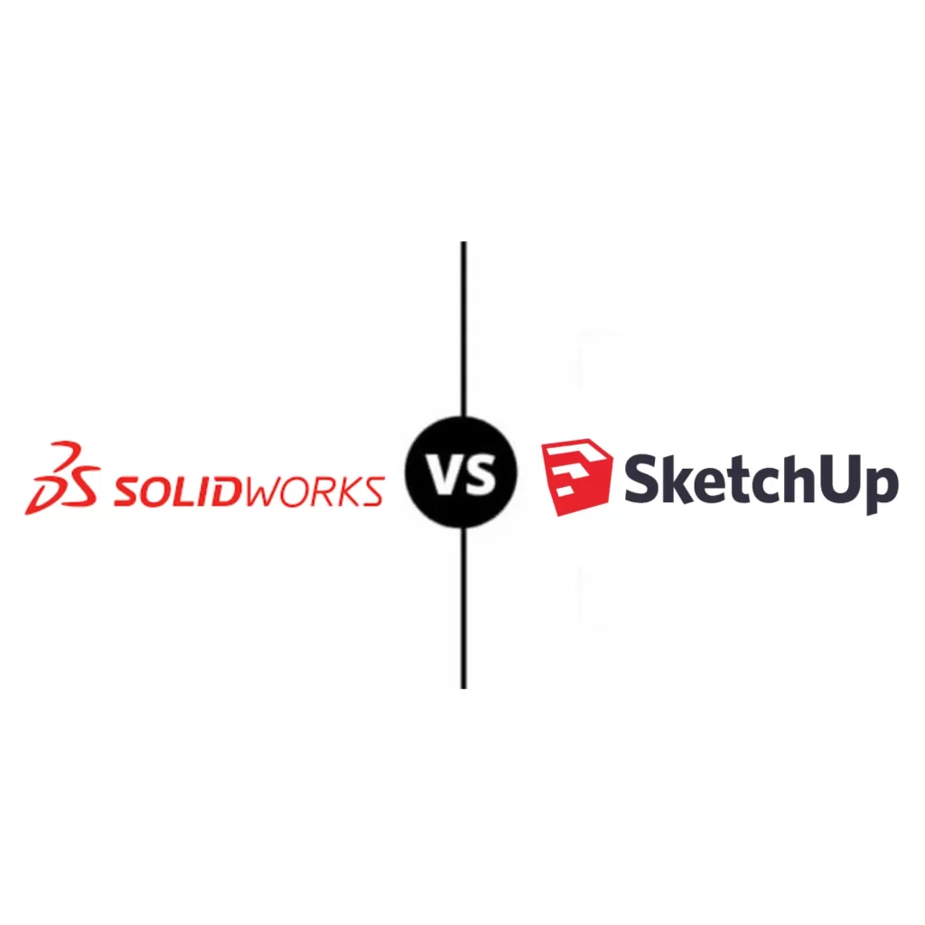 Solidworks vs Sketchup.