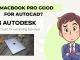 Is MacBook pro good for AutoCAD