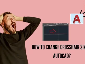 How to change Crosshair Size in AutoCAD