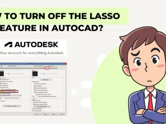 How to turn off the lasso feature in AutoCAD