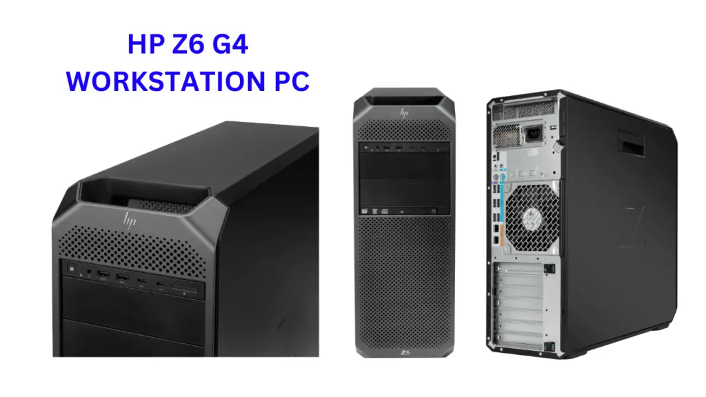 HP Z6 G4 WORKSTATION PC