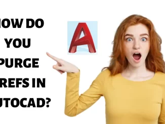 How do you purge xrefs in AutoCAD