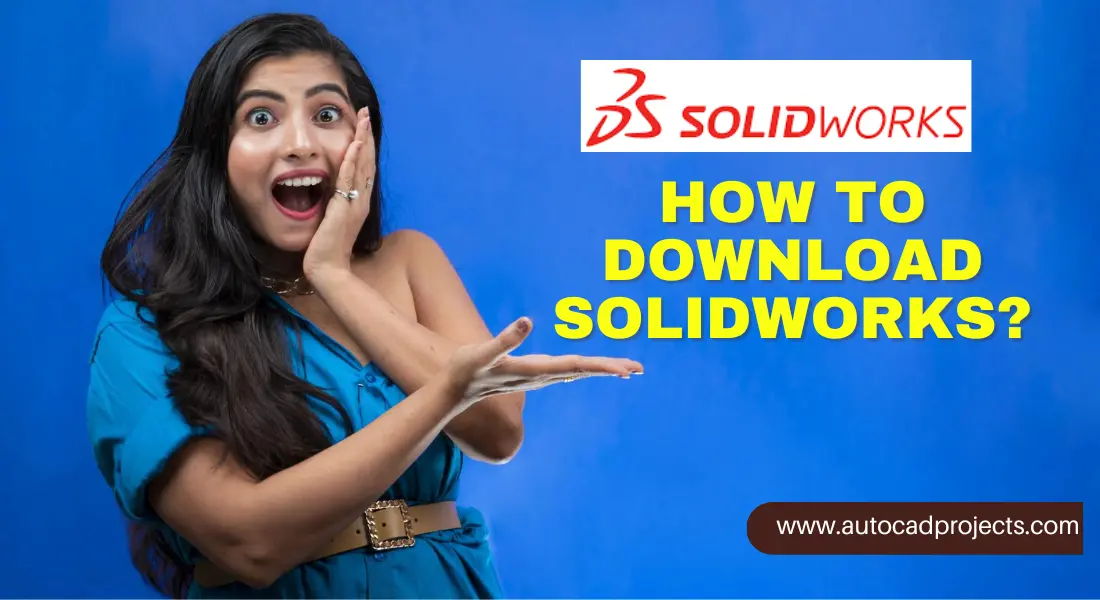 How to Download Solidworks 2024? (100 Working) APR'24