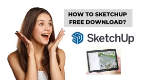 Sketchup Free Download