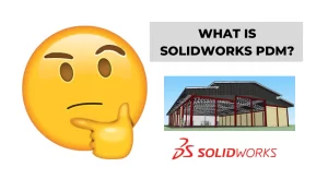 What is Solidworks PDM