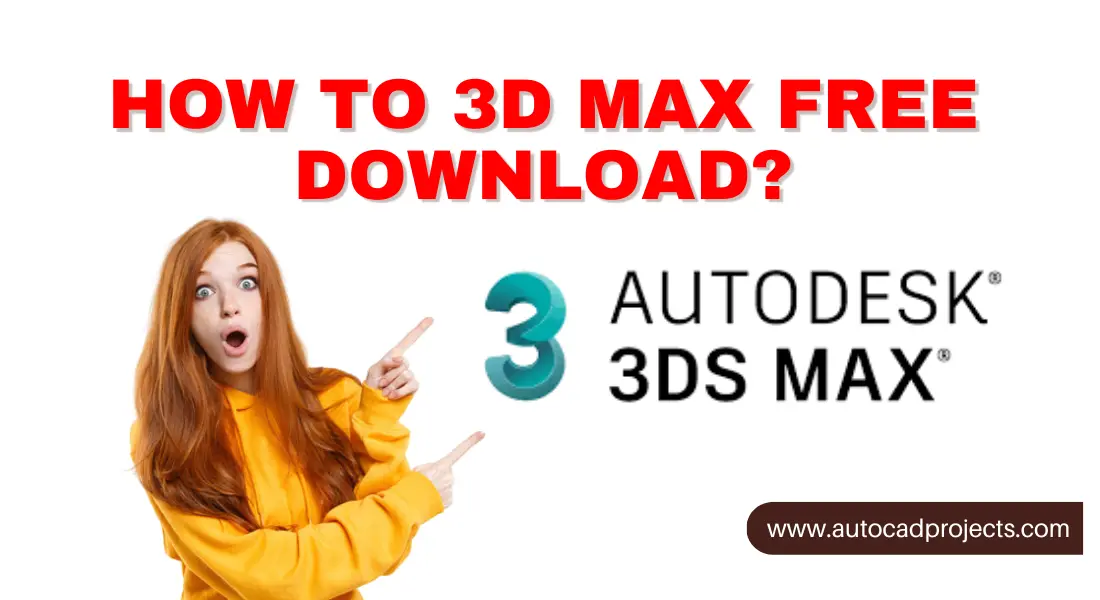 3D Max Download (100% A-Z Full Guide) Aug 2023